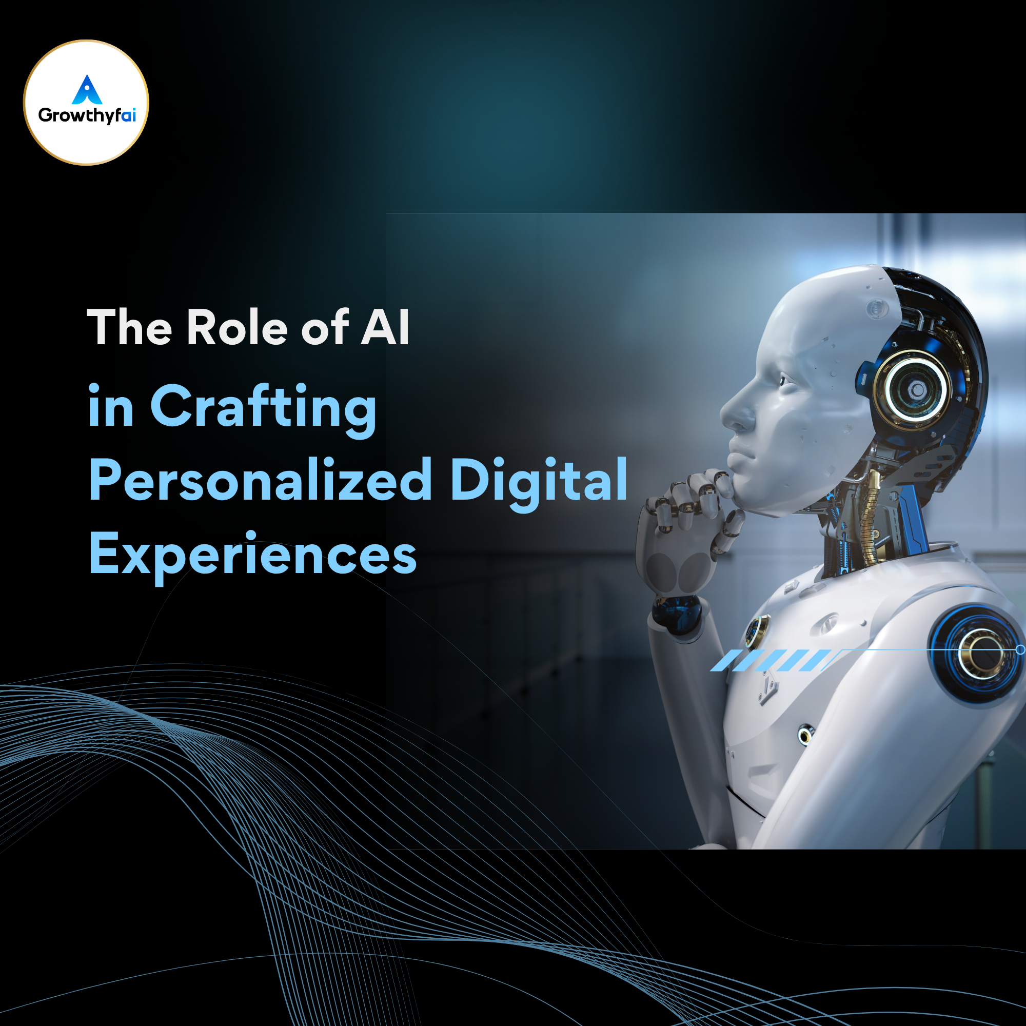 The Role of AI in Crafting Personalized Digital Experiences